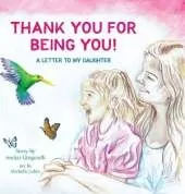 Thank You for Being You: A Letter to my Daughter