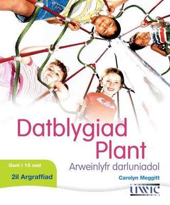 Datblygiad Plant: Arweinlyfr Darluniadol