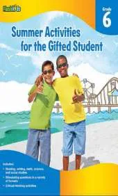 Summer activities for the gifted student: Grade 6
