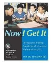 Now I Get it: Strategies for Building Confident and Competent Mathematicians