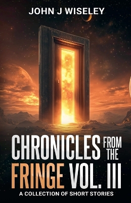 Chronicles From The Fringe Vol. III