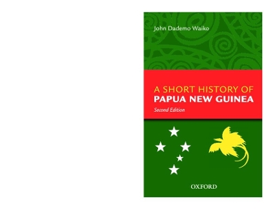 A Short History Of Papua New Guinea