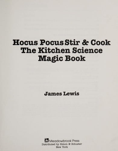 Hocus Pocus Stir & Cook: The Kitchen Science Magic Book