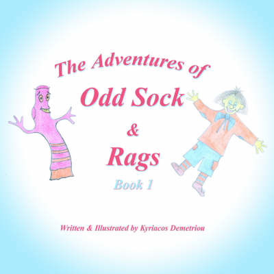 The Adventures of Odd Sock & Rags: Book 1