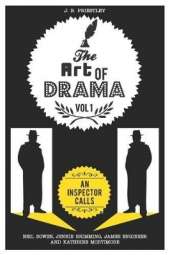 The Art of Drama: Volume 1: An Inspector Calls