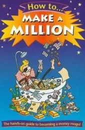 How to Make a Million
