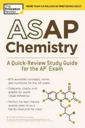 ASAP Chemistry: A Quick-Review Study Guide for the AP Exam