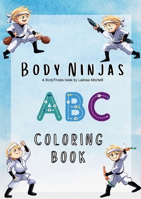 The Body Ninjas ABC Colouring book: A Healthy Alphabet Let's learn about healthy foods while we color! Each letter of the alphabet represents a nutritious food that helps us grow strong and stay healthy. Remember to eat a rainbow of colors every day! Enjo