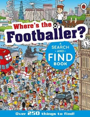 Where's the Footballer?: A Search-and-Find Book