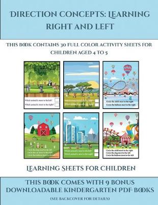 Learning Sheets for Children (Direction concepts: left and right): This book contains 30 full color activity sheets for children aged 4 to 7