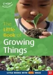 The Little Book of Growing Things: Little Books with Big Ideas (22)