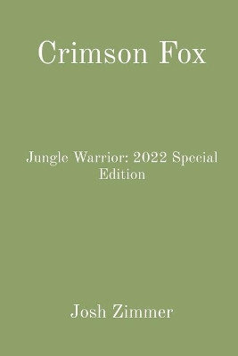 Crimson Fox: Jungle Warrior: 2022 Special Edition