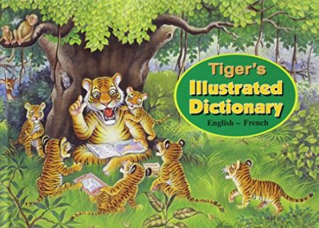 Tiger's Illustrated Dictionary   English - French