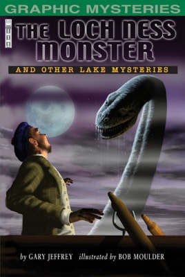 The Loch Ness Monster: and Other Lake Mysteries
