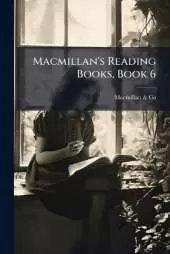 MacMillan's Reading Books, Book 6