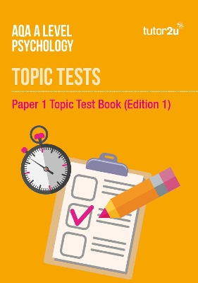 AQA A-Level Psychology Topic Test Book for Paper 1 (Vol1)