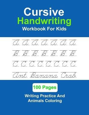 Cursive Handwriting Workbook For Kids: Handwriting Practice And Letter Tracing For Beginners