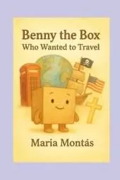 Benny the Box: Who wanted to travel.