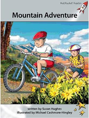 Red Rocket Readers: Advanced Fluency 1 Fiction Set A: Mountain Adventure (Reading Level 23/F&P Level O)