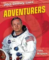 20th Century Lives: Adventurers