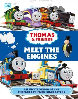 Thomas & Friends Meet the Engines: An Encyclopedia of the Thomas & Friends Characters