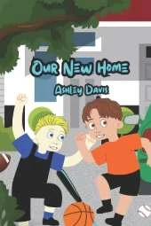 Our New Home: A Foster Care Story