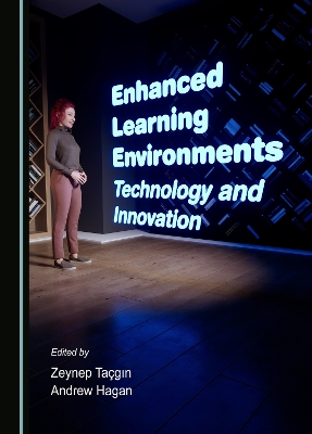 Enhanced Learning Environments: Technology and Innovation