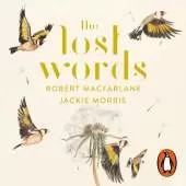 The Lost Words: Rediscover our natural world with this spellbinding book