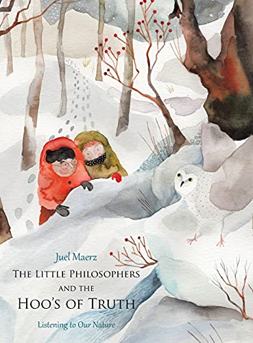The Little Philosophers and the Hoo's of Truth: Listening to Our Nature
