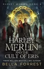 Harley Merlin 6: Harley Merlin and the Cult of Eris