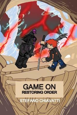 Game On: Restoring Order