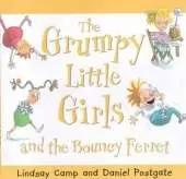 The Grumpy Little Girls and the Bouncy Ferret