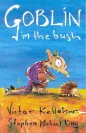 Goblin in the Bush