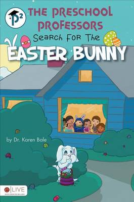 Preschool Professors Search for the Easter Bunny