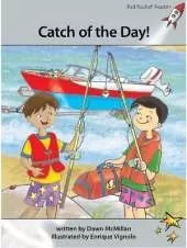 Red Rocket Readers: Advanced Fluency 1 Fiction Set A: Catch of the Day! (Reading Level 24/F&P Level N)