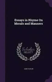 Essays in Rhyme on Morals and Manners
