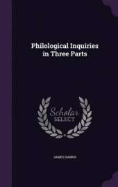 Philological Inquiries in Three Parts