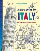 Lonely Planet Kids A Kid's Guide to Italy