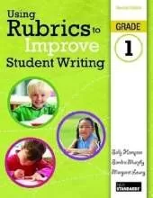 Using Rubrics to Improve Student Writing: Grade 1