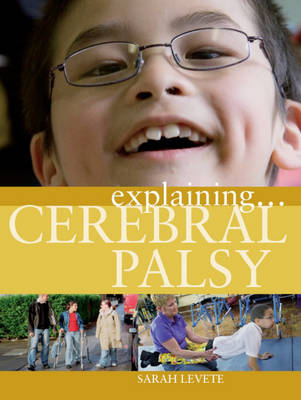 Explaining... Cerebral Palsy