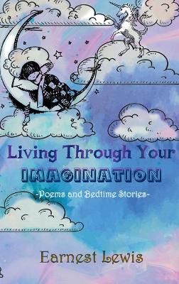 Living Through Your Imagination