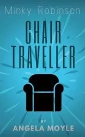 Minky Robinson: Chair Traveller