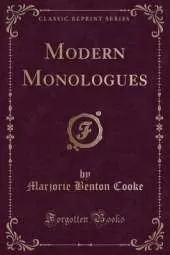 Modern Monologues (Classic Reprint)