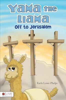 Yama the Llama: Off to Jerusalem