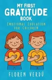 My First Gratitude Book: Emotional Education for Children