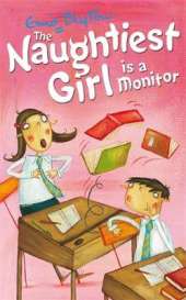 The Naughtiest Girl: Naughtiest Girl Is A Monitor: Book 3