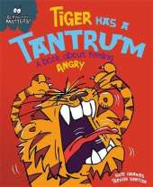 Behaviour Matters: Tiger Has a Tantrum - A book about feeling angry: Big Book