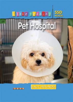 Fact Hounds 550 Words: Pet Hospital