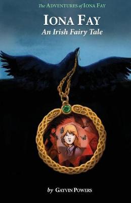 Iona Fay: An Irish Fairy Tale