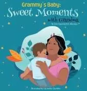 Grammy's Baby: Sweet Moments with Grandma